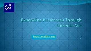 Expanding Businesses Through Linkedin Ads