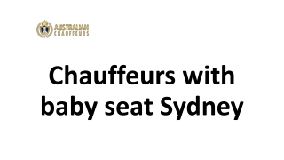 chauffeurs with baby seat Sydney
