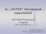Az NTSZ ellenorz sek tapasztalatai KOZMOS konferencia Visegr d 2012. november 7-8.