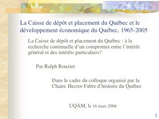 La Caisse de dépôt et placement du Québec et le développement économique du Québec, 1965-2005
