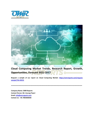 Cloud Computing Market Share, Trends and Overview 2021-2027