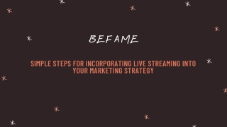 Simple steps for incorporating live streaming into your marketing strategy