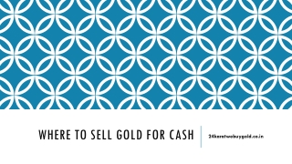 Where to Sell Gold for Cash