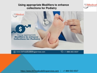 Using appropriate Modifiers to enhance collections for Podiatry