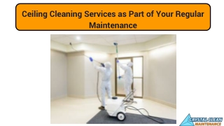 Best Ceiling Cleaning Services in Canada | BeCrystalClean