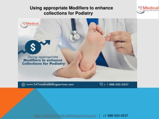 Using appropriate Modifiers to enhance collections for Podiatry