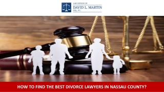 How to Find the Best Divorce Lawyers in Nassau County?