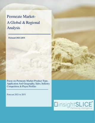 Permeate Market Share, Trends, Analysis and Forecasts, 2021-2031