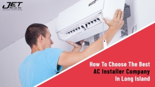 How To Choose The Best AC Installer Company In Long Island
