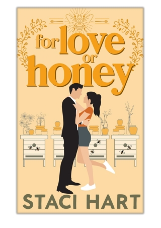 [PDF] Free Download For Love Or Honey By Staci Hart