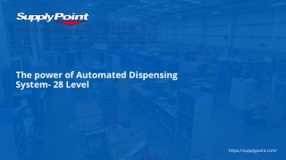 The power of Automated Dispensing System- 28 Level