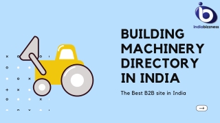 Latest Directory to Construction & Building Machinery Equipment Online