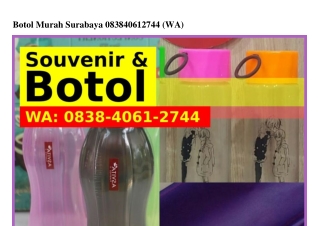 Botol Murah Surabaya Ö8ᣮ8•ㄐÖᏮl•2ᜪㄐㄐ{WA}