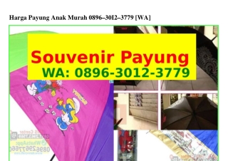 Harga Payung Anak Murah Ö896~౩Ö12~౩779(WA)