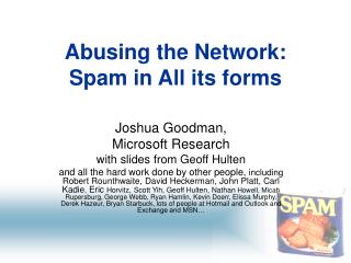 Abusing the Network: Spam in All its forms