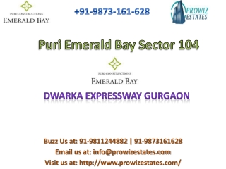 Puri Emerald Bay Sector 104 *+91-9873161628* Dwarka Expressw