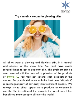 Try vitamin c serum for glowing skin