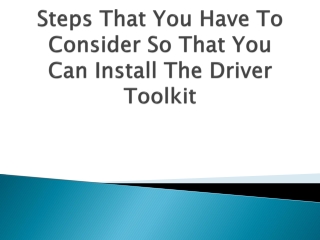 Steps-That-You-Have-To-Consider-So-That-You-Can-Install-The-Driver-Toolkit