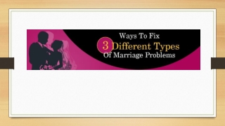 3 Ways to Fix Different Types of Marriage Problems