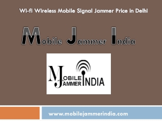 Wi-fi Wireless Mobile Signal Jammer Price in Delhi
