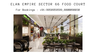 Food Court Space At Elan Empire Discounts, Elan Empire Extension Road Food Court