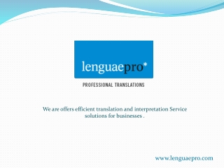 Types of Translation Services and their role - LenguaePro - PPT