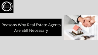 Reasons Why Real Estate Agents Are Still Necessary