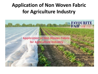 Application of Non-Woven Fabric for Agriculture Industry
