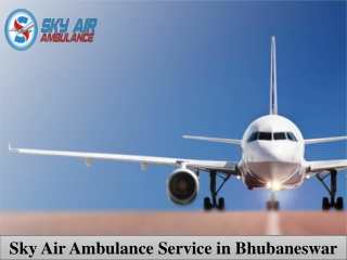 Select Air Ambulance in Bhubaneswar at the Lowest Charge