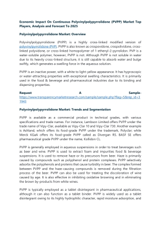 Polyvinylpolypyrrolidone (PVPP) is a highly cross-linked modified version of pol