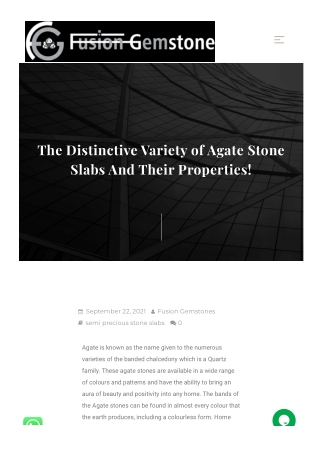 The Distinctive Variety of Agate Stone Slabs And Their Properties!