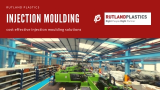 Get the Best Injection Moulding Solutions at Rutland Plastics
