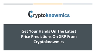 Get Your Hands On The Latest Price Predictions On XRP From Cryptoknowmics