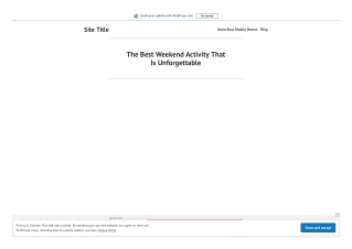 The Best Weekend Activity That Is Unforgettable