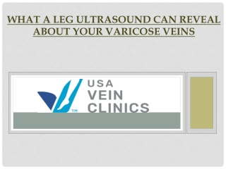 What a Leg Ultrasound Can Reveal About Your Varicose Veins