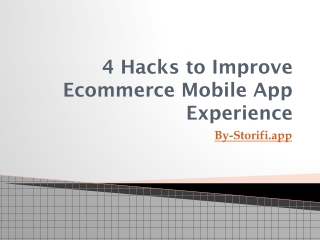 4 Hacks to Improve Ecommerce Mobile App Experience