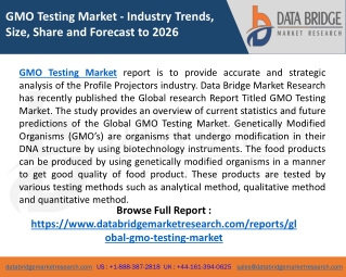 GMO Testing Market registering a substantial CAGR of 8.3% during the forecast period of 2019-2026