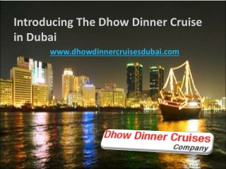 Best Dhow Cruise Dubai at very Affordable Rate