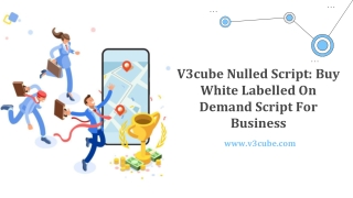 V3cube Nulled Script: Buy White Labelled On-Demand Script For Business
