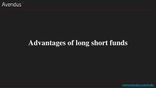 Advantages of long short funds