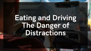 Eating and Driving The Danger of Distractions