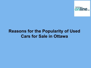 Reasons for the Popularity of Used Cars for Sale in Ottawa