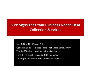 Sure Signs That Your Business Needs Debt Collection Services