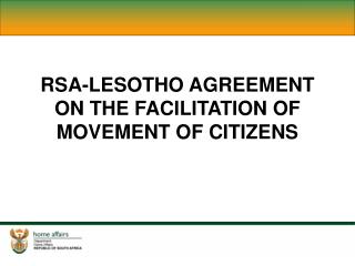 RSA-LESOTHO AGREEMENT ON THE FACILITATION OF MOVEMENT OF CITIZENS