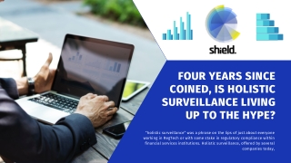 Shield - Holistic Surveillance - Four years since Coined