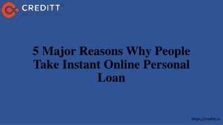 5 Major Reasons Why People Take Instant Online Personal Loan