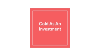 Gold As An Investment