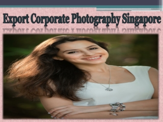 Export Corporate Photography Singapore