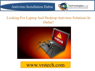 Looking for Laptop and Desktop Antivirus Solutions in Dubai?