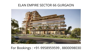 Elan Empire Sector 66 SCO On Ground Floor, Elan Empire Front Facing Sco, 8800098